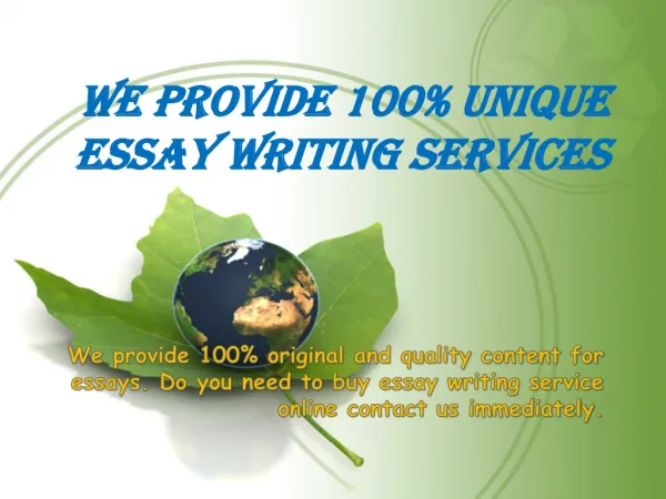 We provide 100% Unique essay writing services