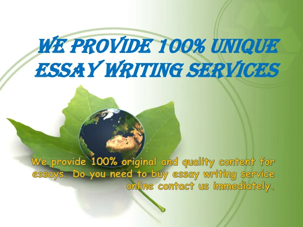 we provide 100 unique essay writing services