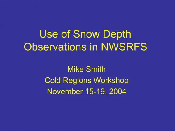 Use of Snow Depth Observations in NWSRFS