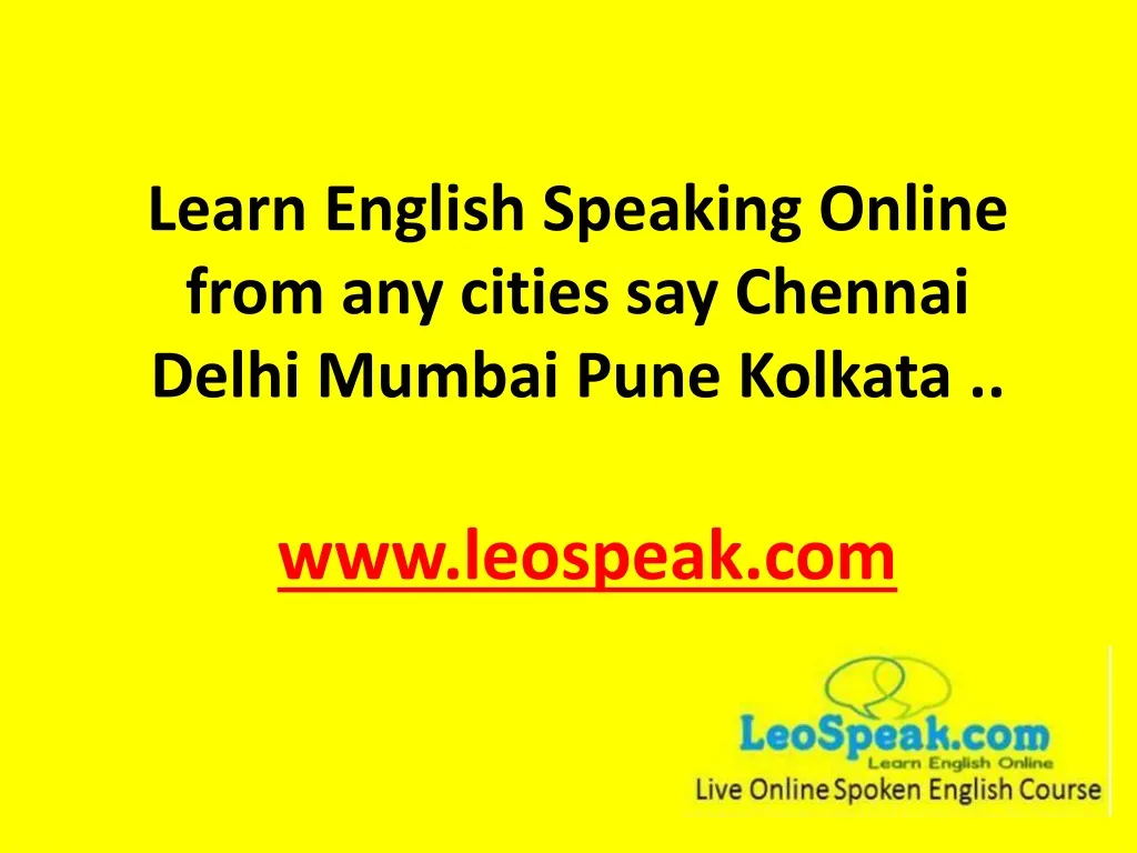 learn english speaking online from any cities say chennai delhi mumbai pune kolkata