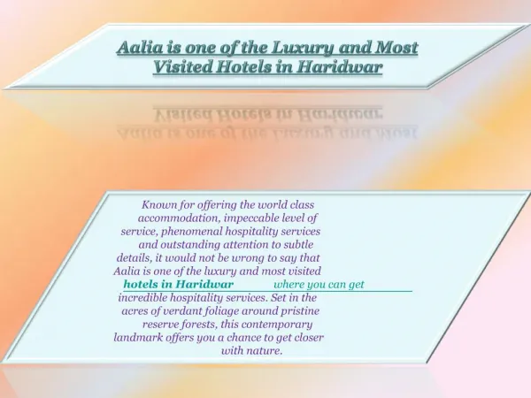 Aalia is one of the Luxury and Most Visited Hotels in Haridw