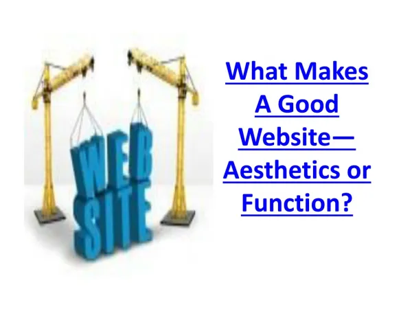 What Makes A Good Website—Aesthetics or Function?