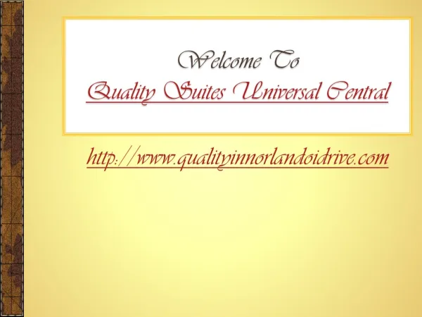 Quality suites universal central