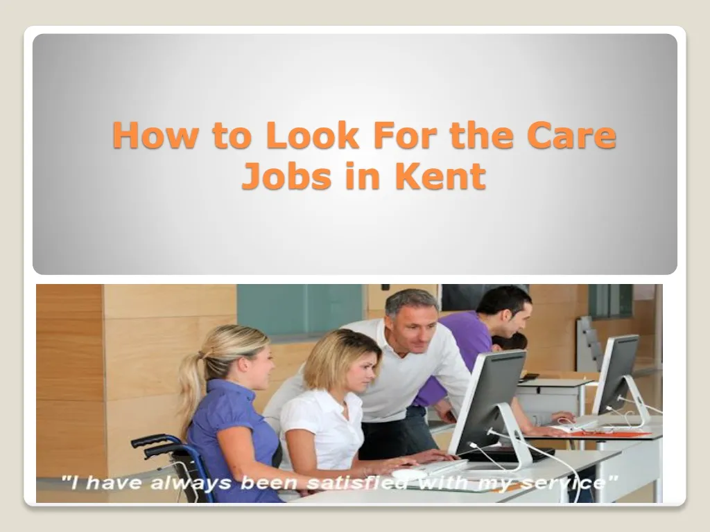 how to look for the care jobs in kent