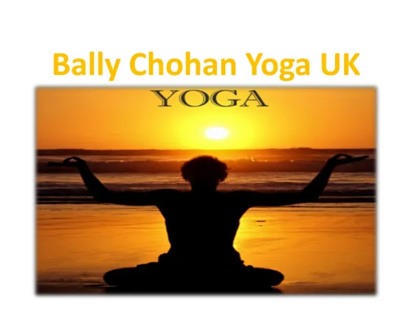 Bally Chohan Yoga | Best Yoga Classes in UK