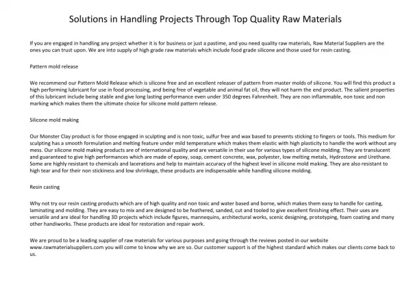 Solutions in Handling Projects Through Top Quality Raw Mater