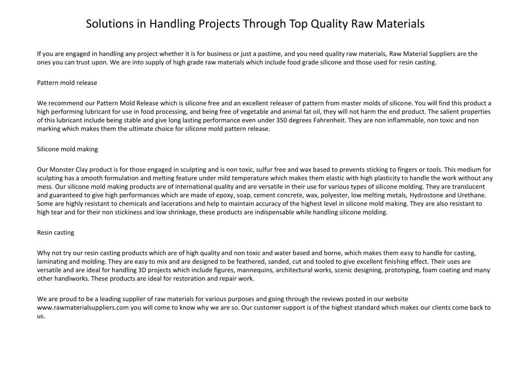 solutions in handling projects through top quality raw materials