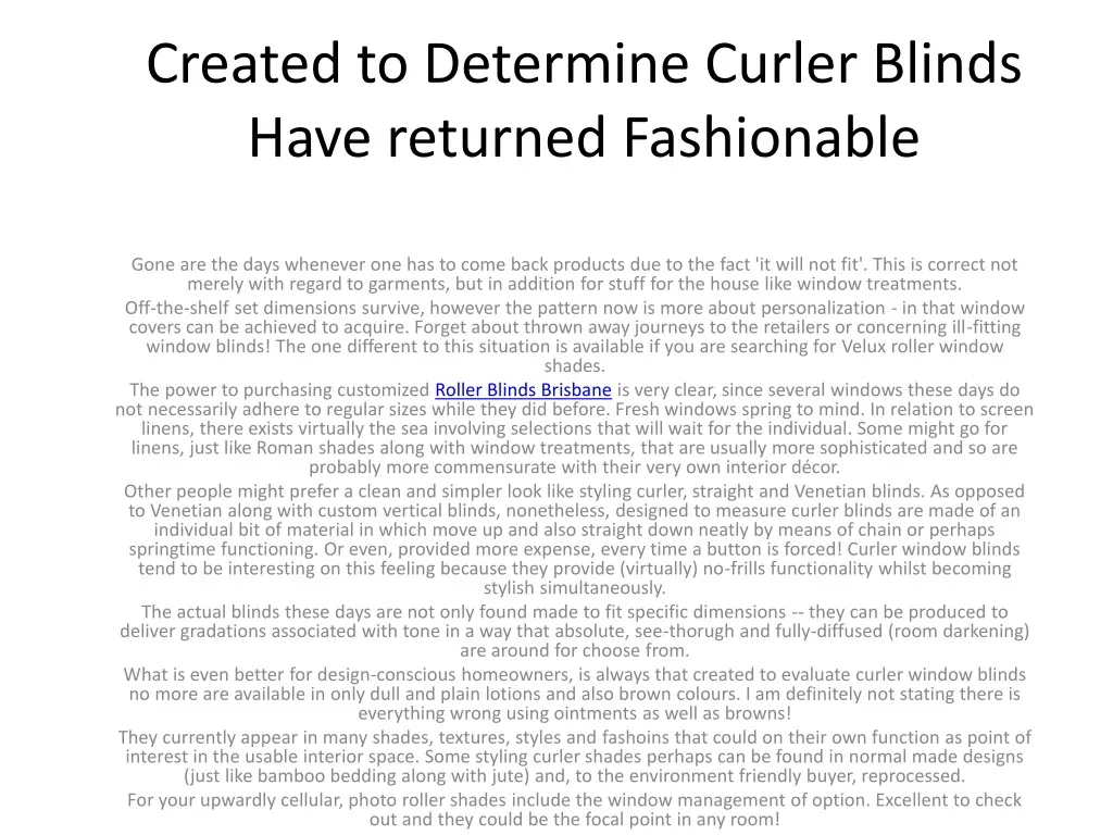 created to determine curler blinds have returned fashionable