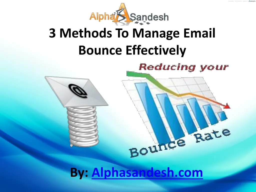 3 methods to manage email bounce effectively