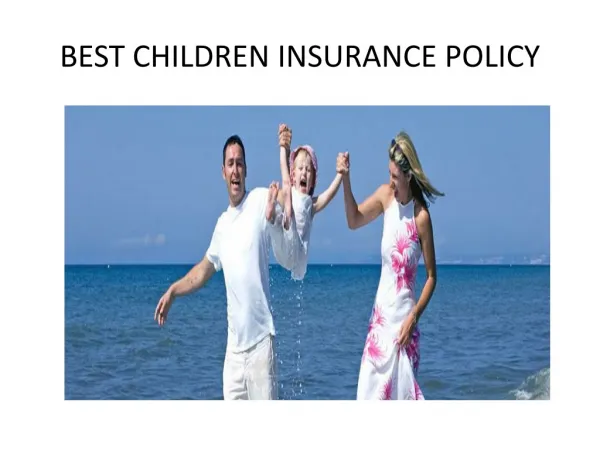 Best child Insurance policy