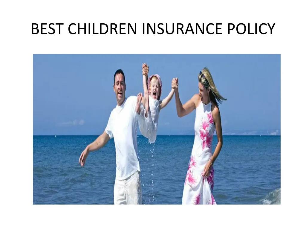 best children insurance policy