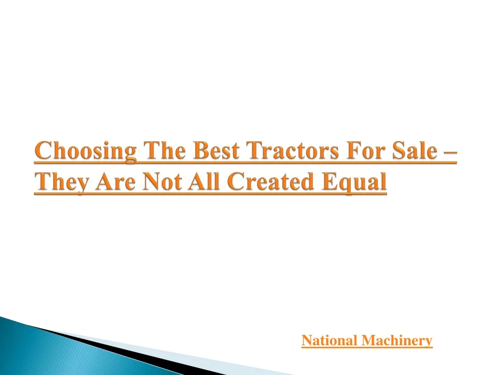 choosing the best tractors for sale they are not all created equal