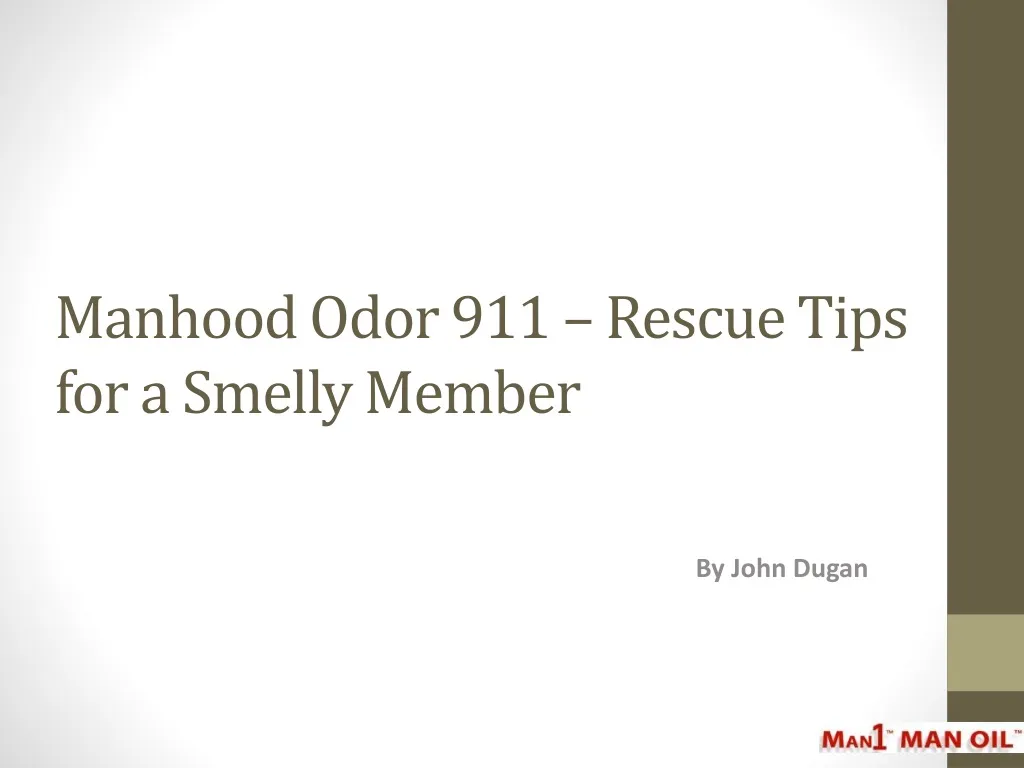 manhood odor 911 rescue tips for a smelly member