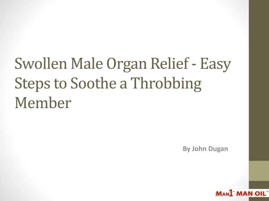swollen male organ relief easy steps to soothe a throbbing member