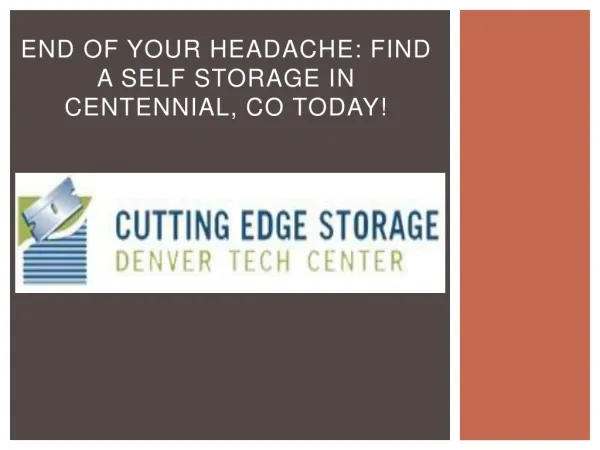 End Of Your Headache: Find A Self Storage In Centennial, CO