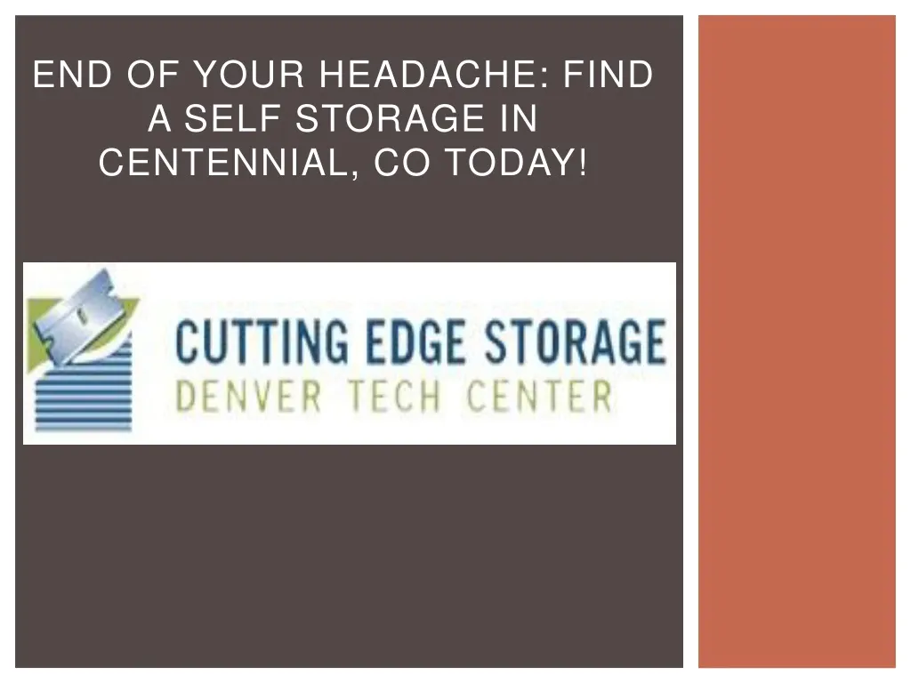 end of your headache find a self storage i n centennial co today