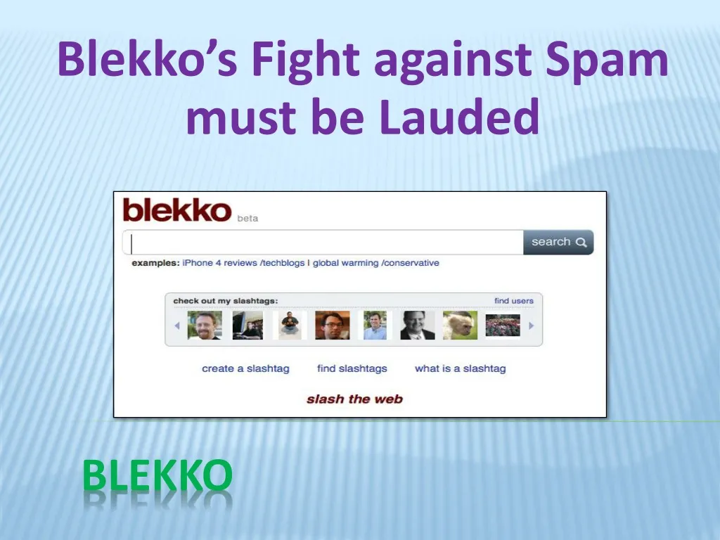 blekko s fight against spam must be lauded