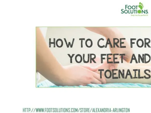 How to care for your Feet and Toenails
