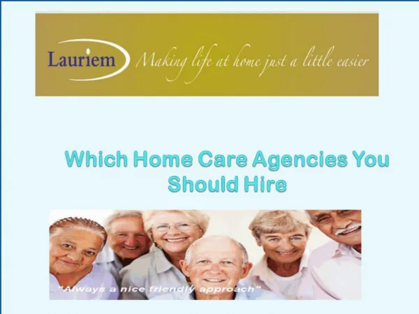 Which Home Care Agencies You Should Hire