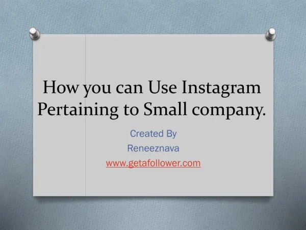How you can Use Instagram Pertaining to small company