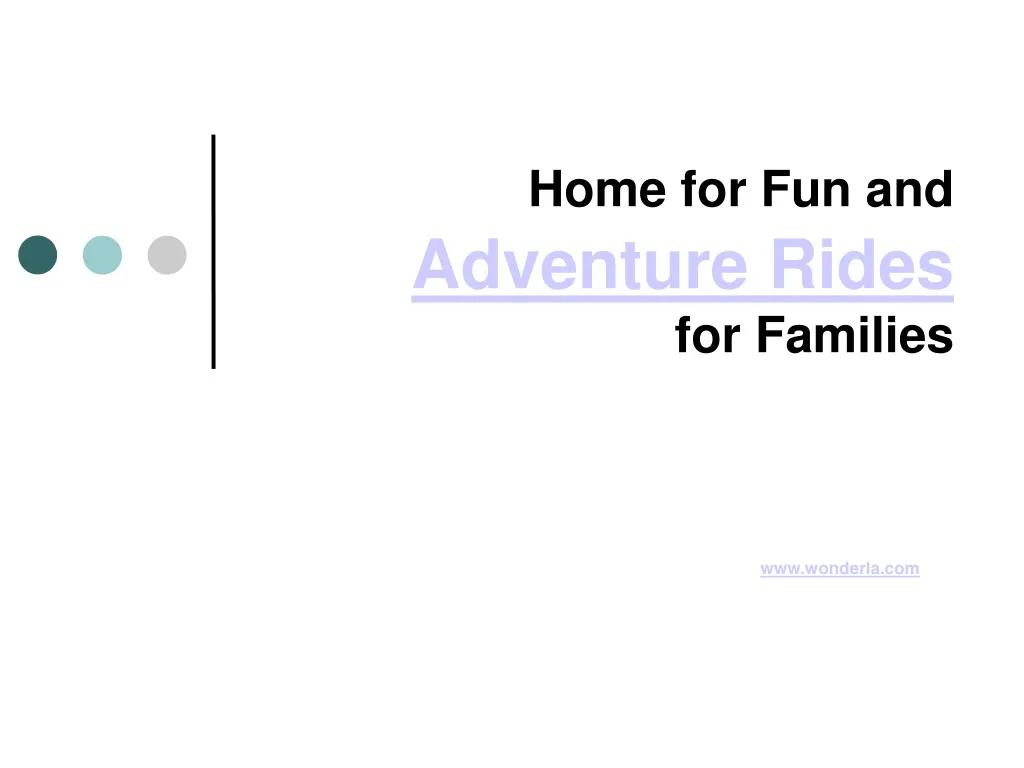 home for fun and adventure rides for families