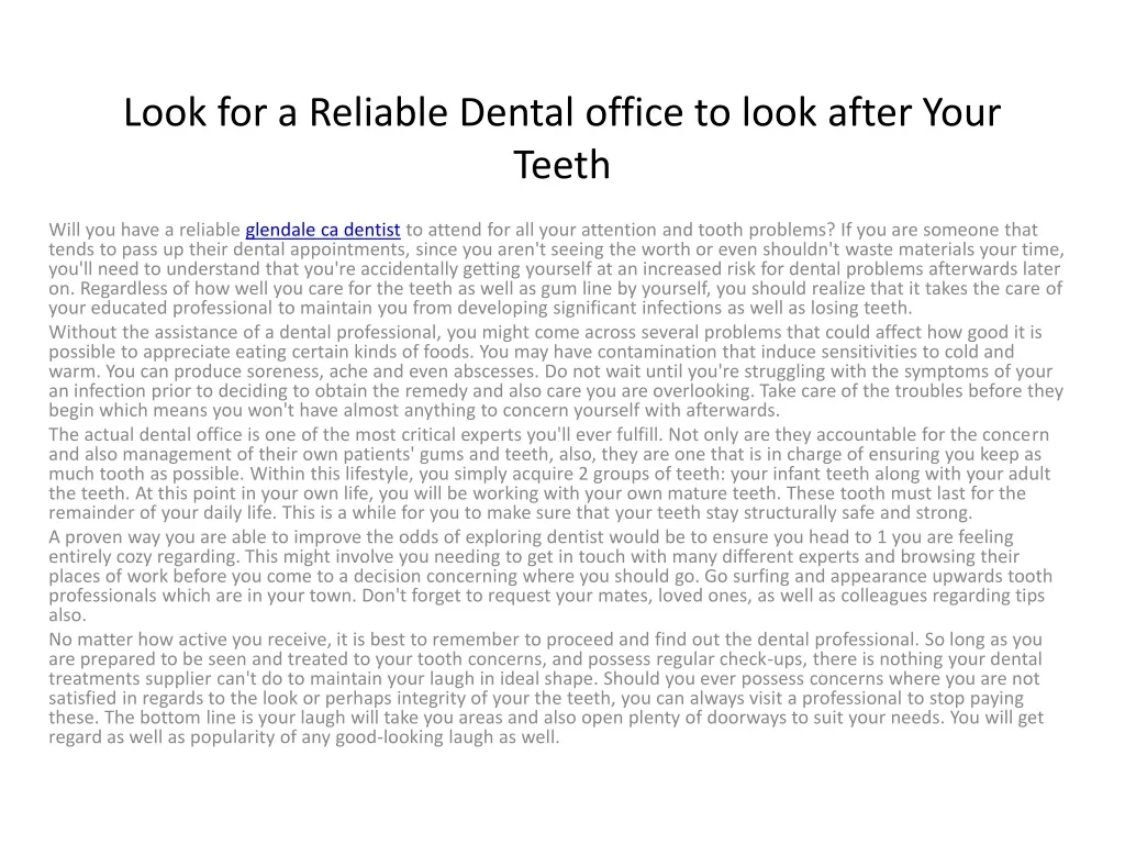 look for a reliable dental office to look after your teeth