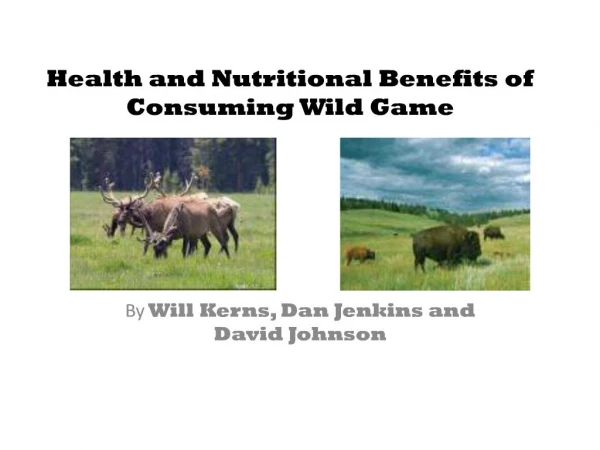 health and nutritional benefits of consuming wild game
