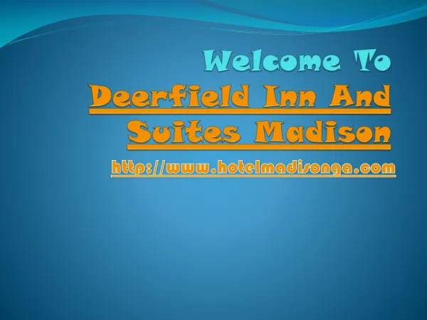 welcome to deerfield inn and suites madison