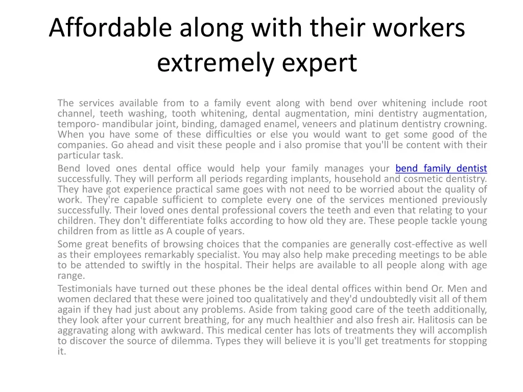 affordable along with their workers extremely expert