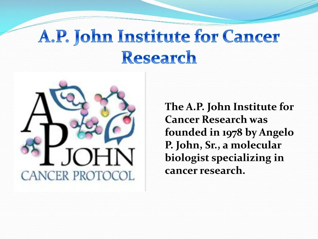 a p john institute for cancer research