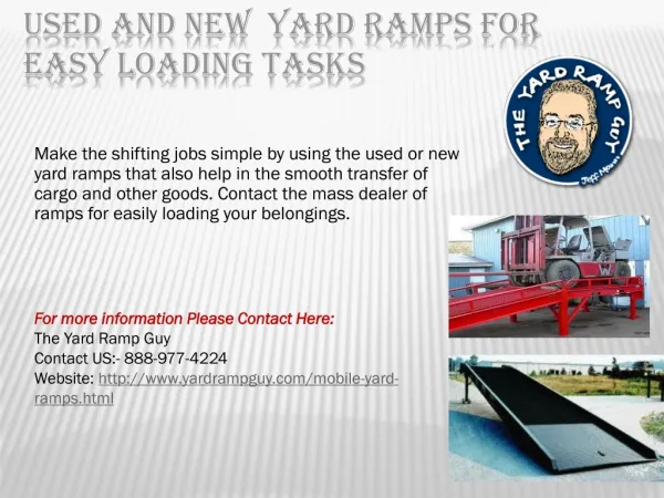 Used and new yard ramps for easy loading tasks