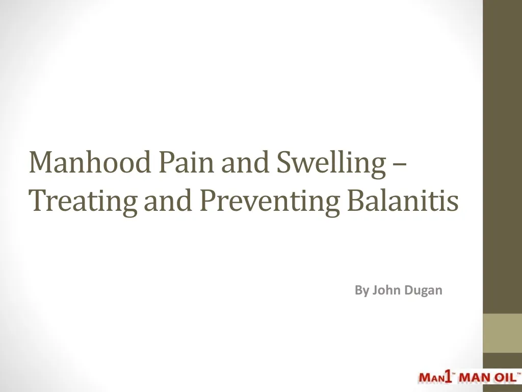 manhood pain and swelling treating and preventing balanitis