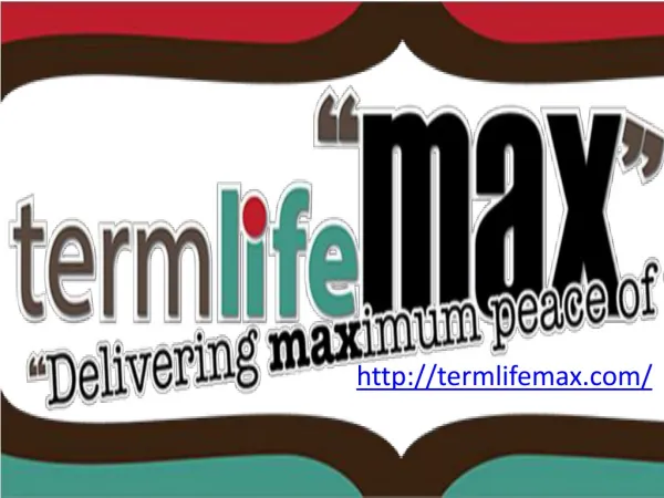 Why You Need to Determine First Term Life Max Insurance