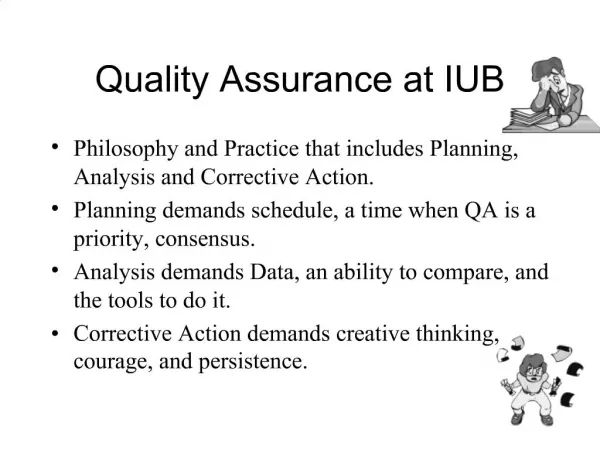 Quality Assurance at IUB