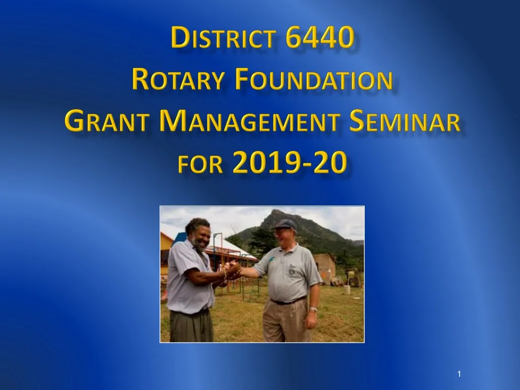 district 6440 rotary foundation grant management seminar for 2019 20