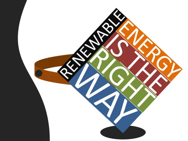 Renewable energy is the right way