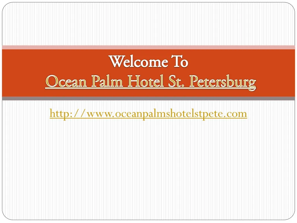 welcome to ocean palm hotel st petersburg