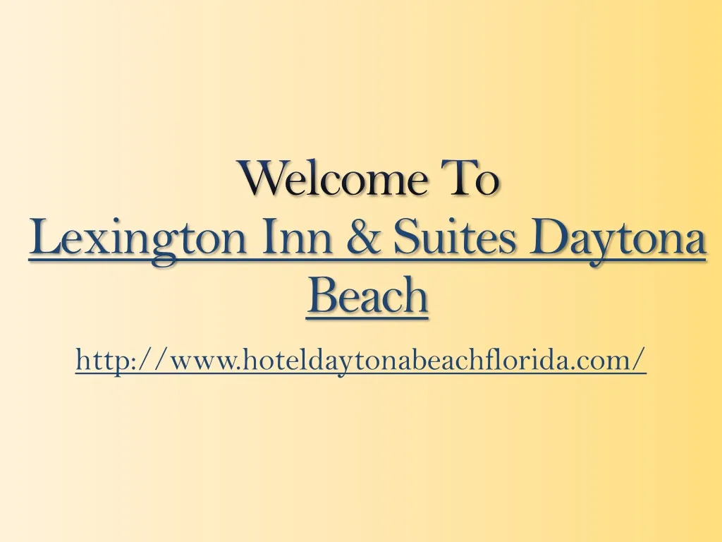 welcome to lexington inn suites daytona beach