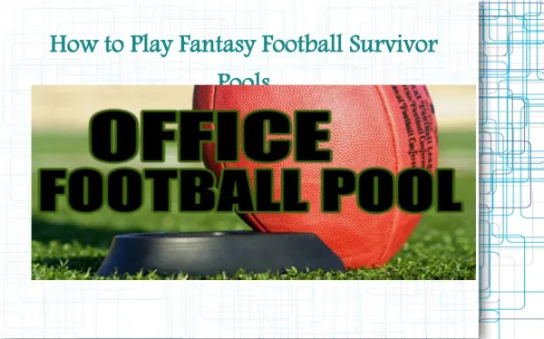 How to Play Fantasy Football Survivor Pools