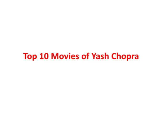 Top 10 Movies of Yash Chopra
