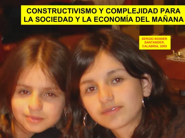 CONSTRUCTIVISMO Y COMPLEJIDAD PARA LA SOCIEDAD Y LA ECONOM A DEL MA ANA