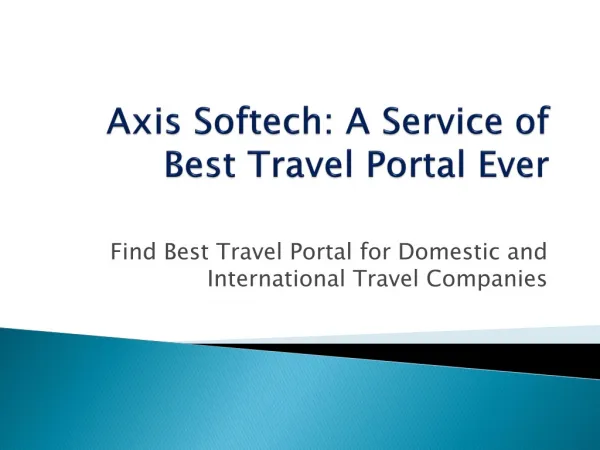 Axis Softech: A Service of Best Travel Portal Ever