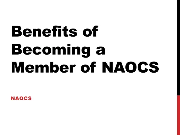 Benefits of Becoming a Member of NAOCS