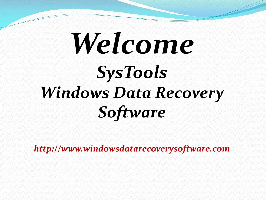 welcome systools windows data recovery software