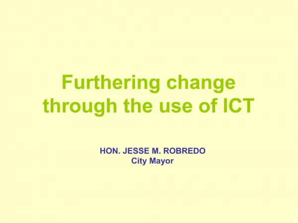 Furthering change through the use of ICT