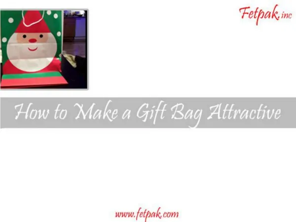 How To Make A Gift Bag Attractive