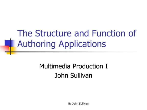 the structure and function of authoring applications