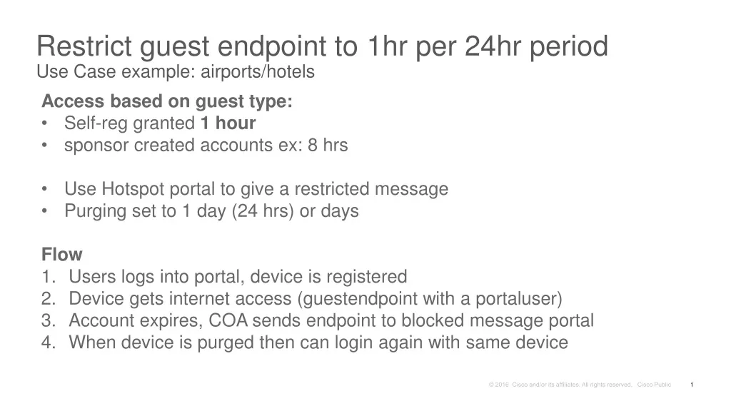 restrict guest endpoint to 1hr per 24hr period use case example airports hotels