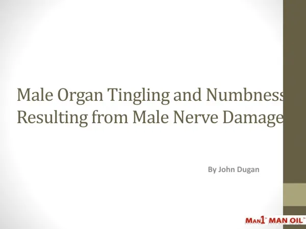 Male Organ Tingling and Numbness Resulting