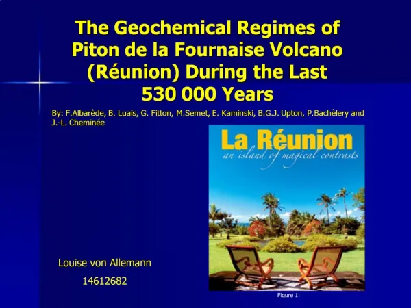 The Geochemical Regimes of Piton de la Fournaise Volcano R union During the Last 530 000 Years